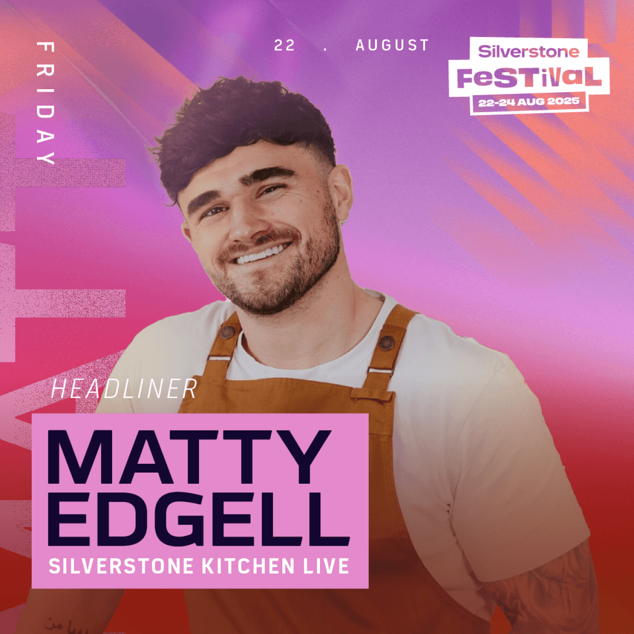 Matty Edgell, Silverstone Kitchen Live, Foodie Fest, Silverstone Festival